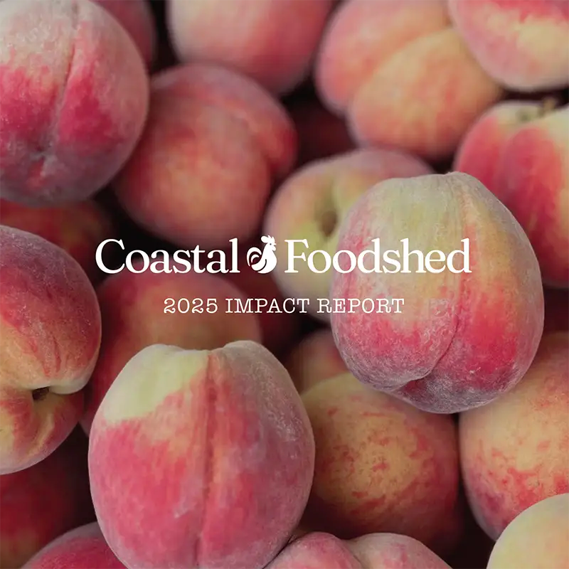 Coastal Foodshed 2025 Impact Report cover with peaches in the background